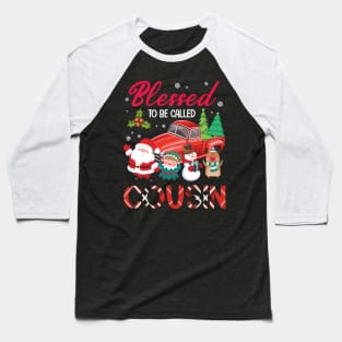 Blessed To Be Called Cousin Merry Christmas Xmas Noel Day Baseball T-Shirt